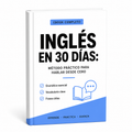 English in 30 Days: A Practical Method to Speak from Scratch