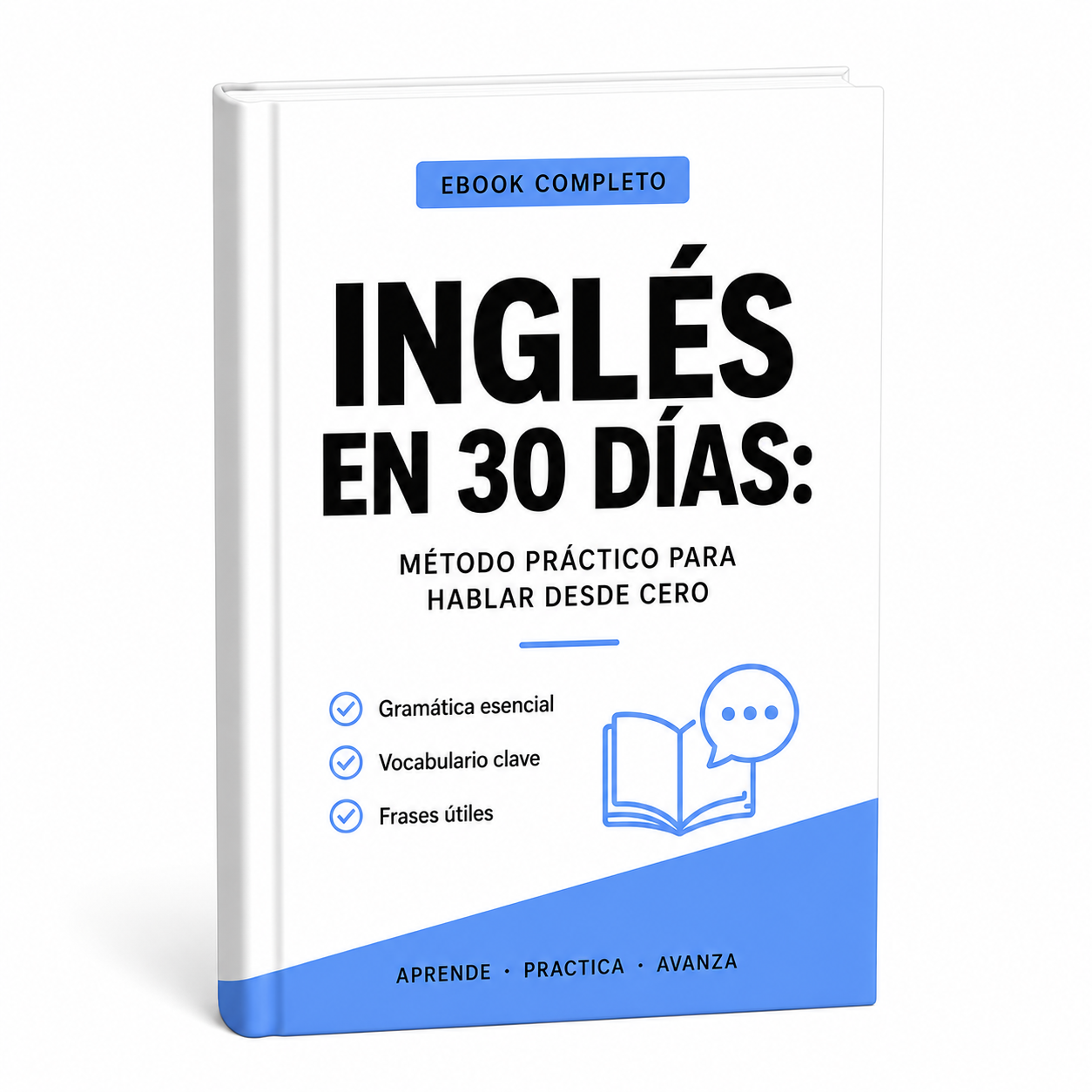 English in 30 Days: A Practical Method to Speak from Scratch